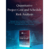 Quantitative Project Cost & Schedule Risk Analysis